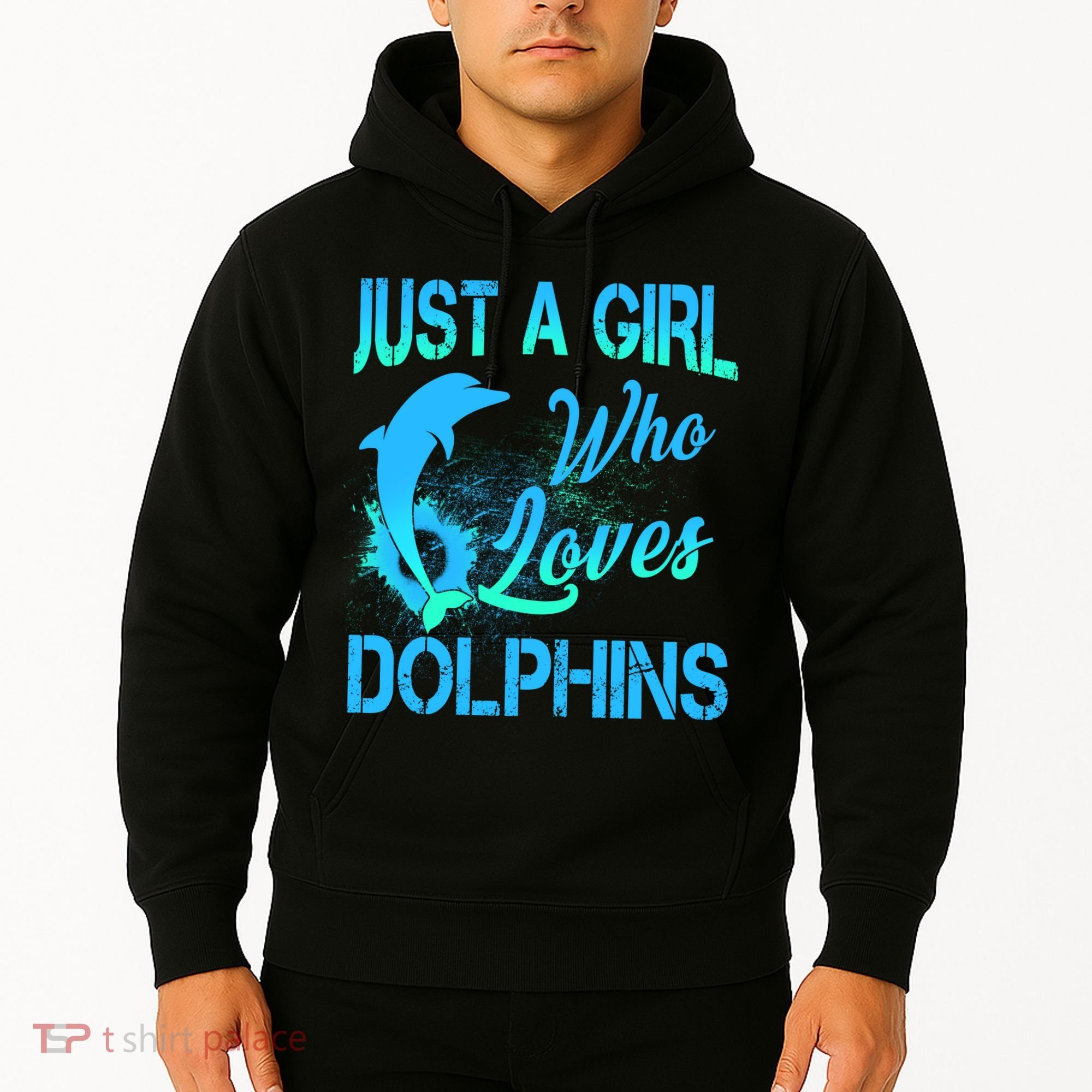 Just A Girl Who Loves Dolphins Hoodie