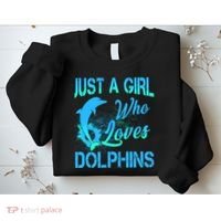 Just A Girl Who Loves Dolphins Sweatshirt thumb 2