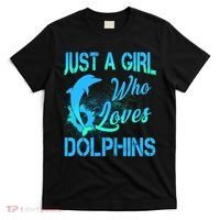 Just A Girl Who Loves Dolphins T-Shirt thumb 0