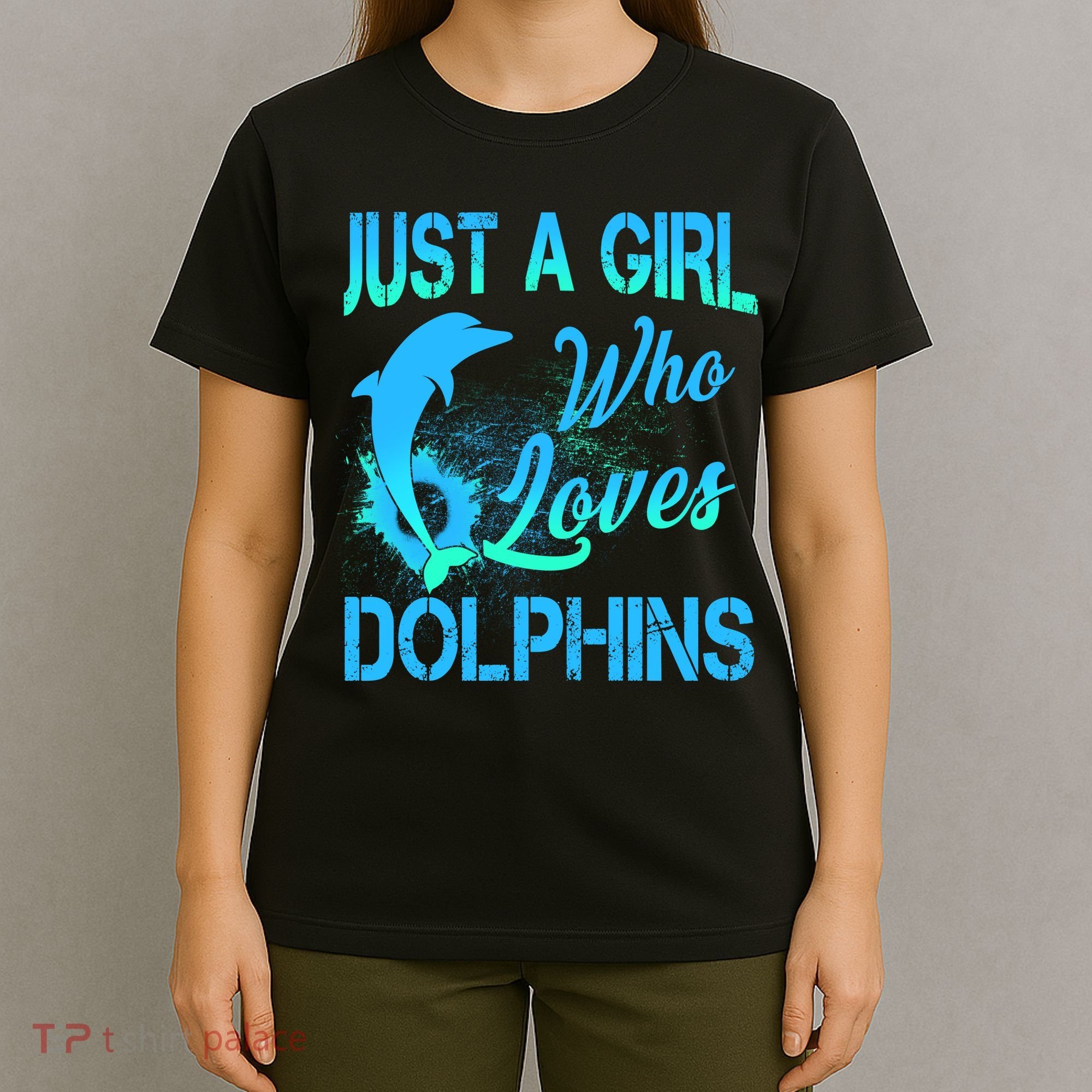 Just A Girl Who Loves Dolphins T-Shirt
