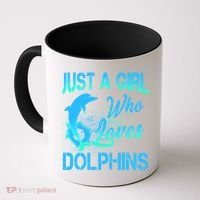 Just A Girl Who Loves Dolphins Coffee Mug thumb 0