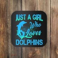 Just A Girl Who Loves Dolphins Coaster thumb 0