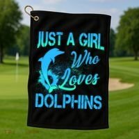 Just A Girl Who Loves Dolphins Golf Towel thumb 1