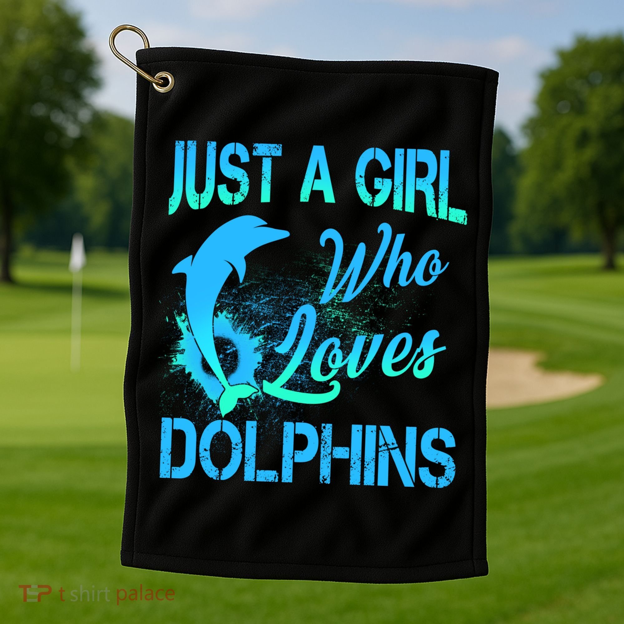 Just A Girl Who Loves Dolphins Golf Towel
