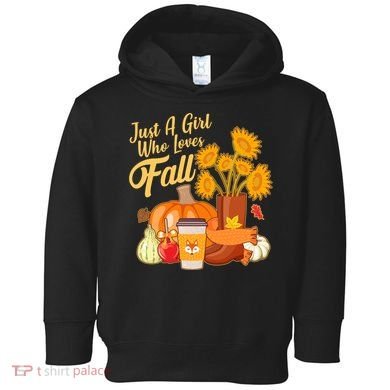 Just A Girl Who Loves Fall Autumn Lover Toddler Hoodie