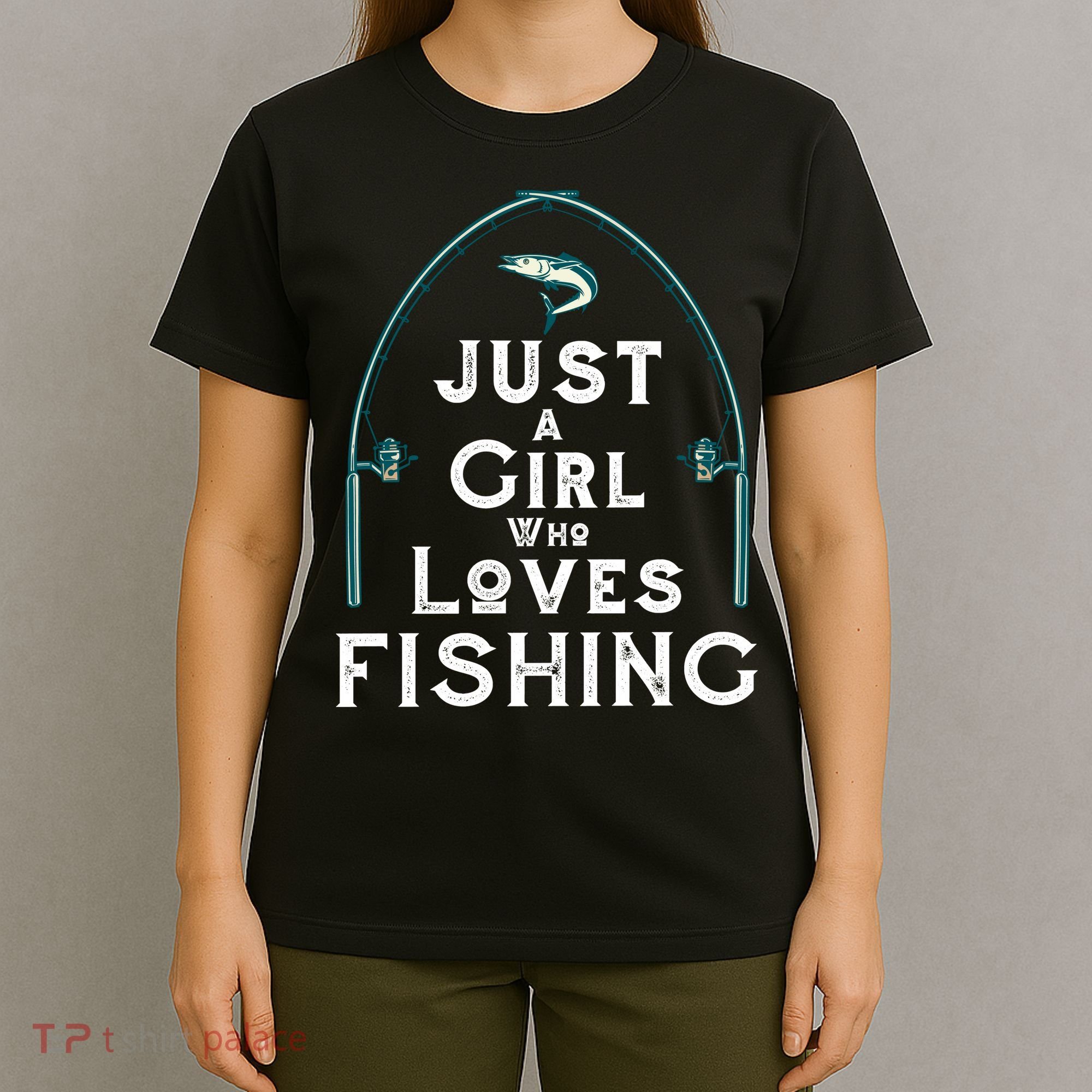 Just A Girl Who Loves Fishing T-Shirt