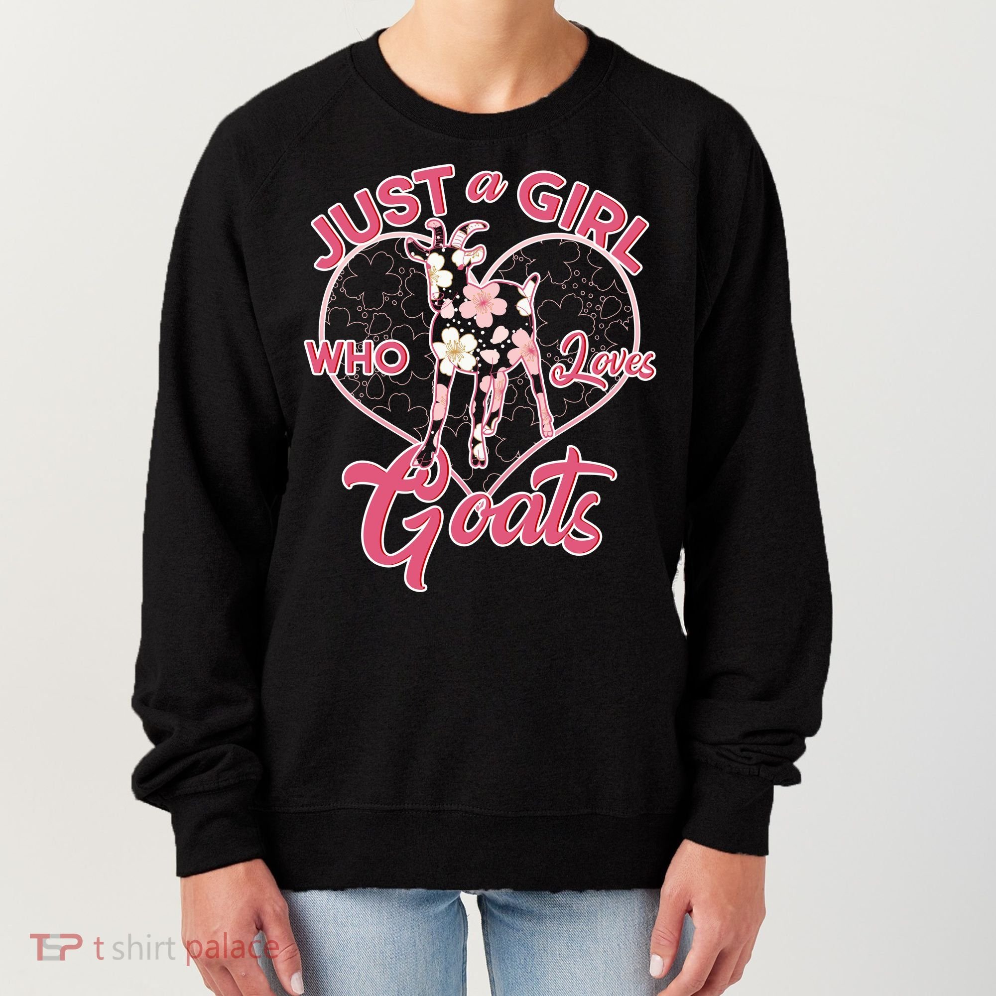 Just A Girl Who Loves Goats Women's Sweatshirt