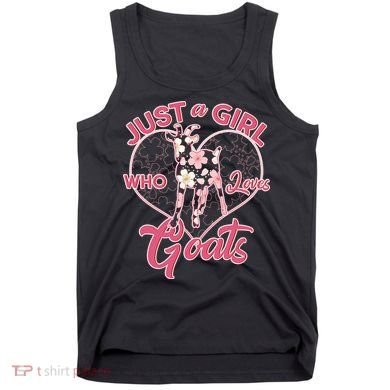 Just A Girl Who Loves Goats Tank Top