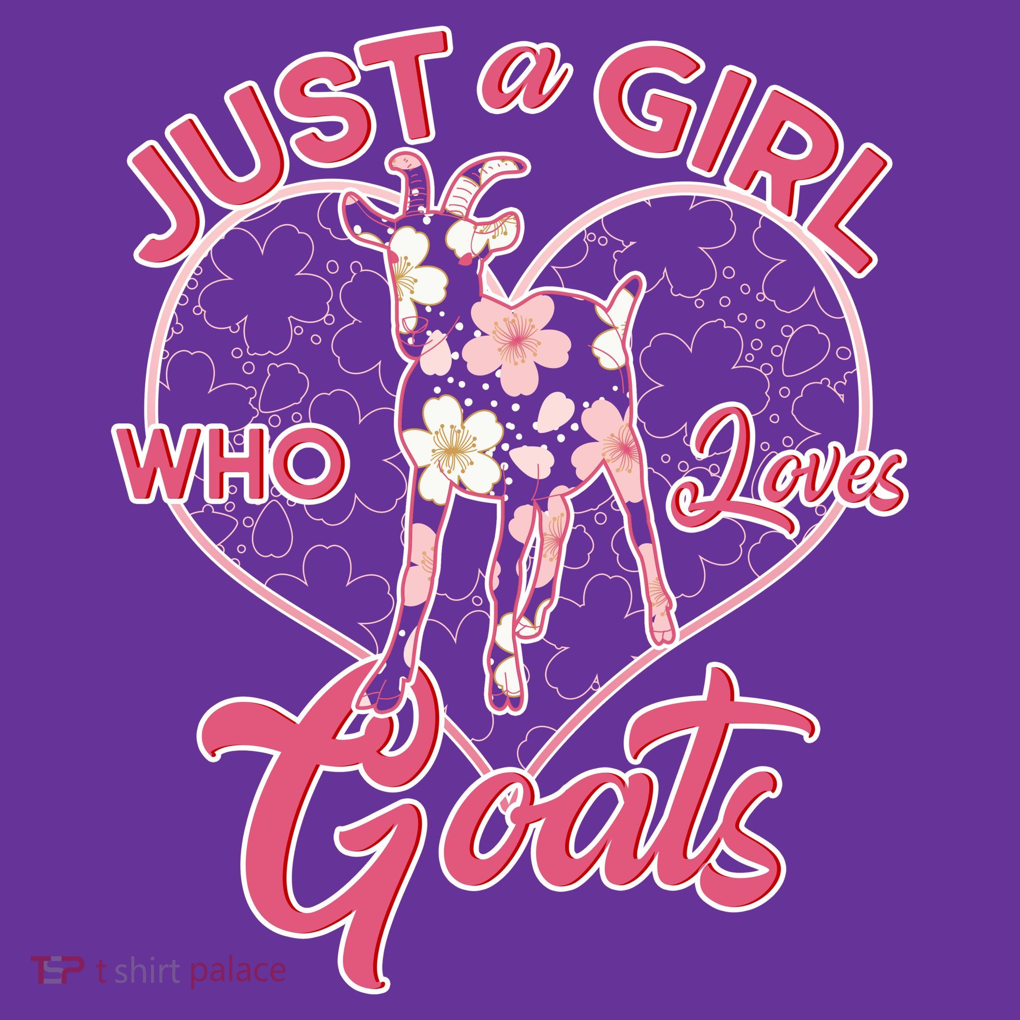 Just A Girl Who Loves Goats Toddler T-Shirt