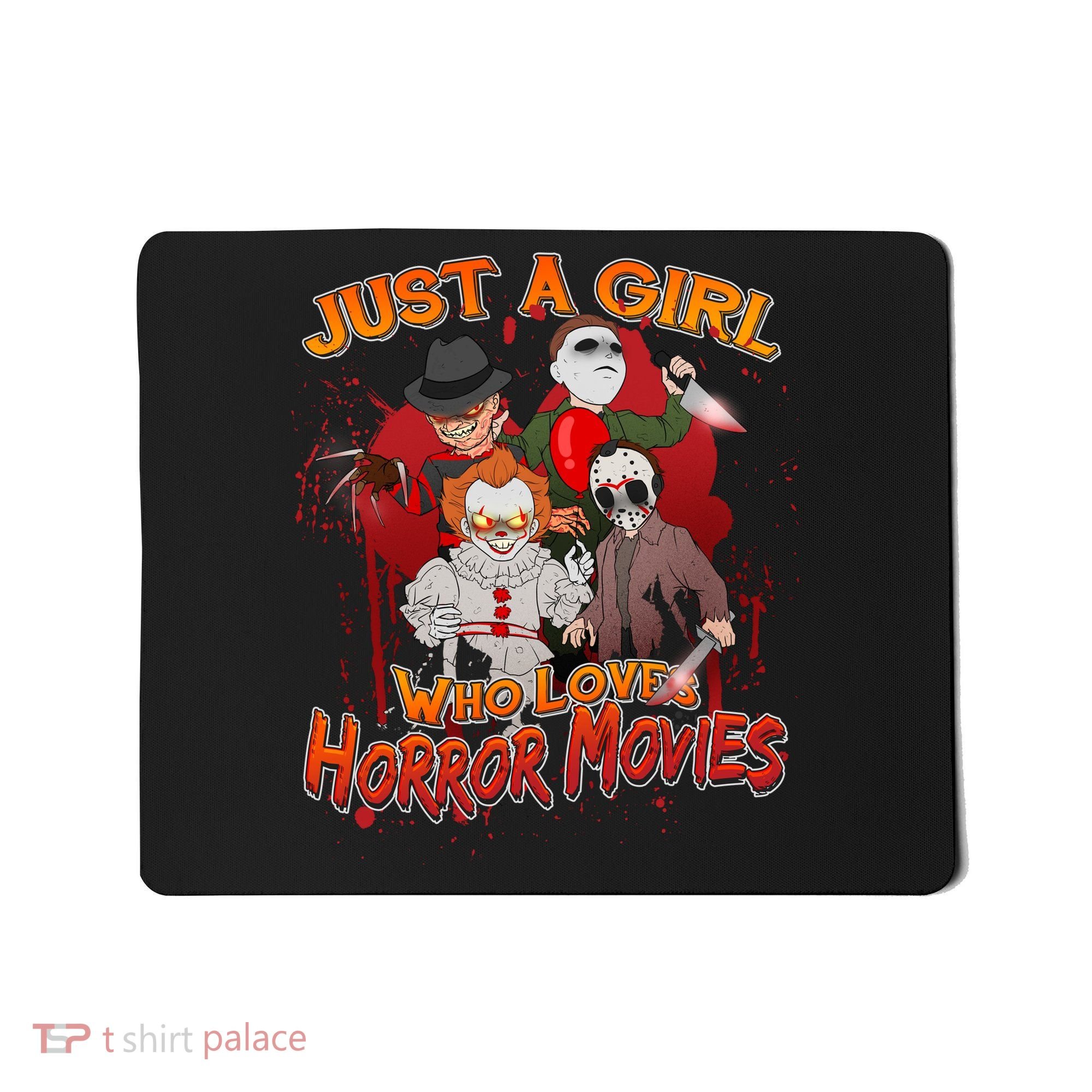 Just A Girl Who Loves Horror Movies Mousepad
