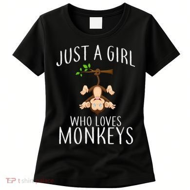 Just A Girl Who Loves Monkeys Women's T-Shirt