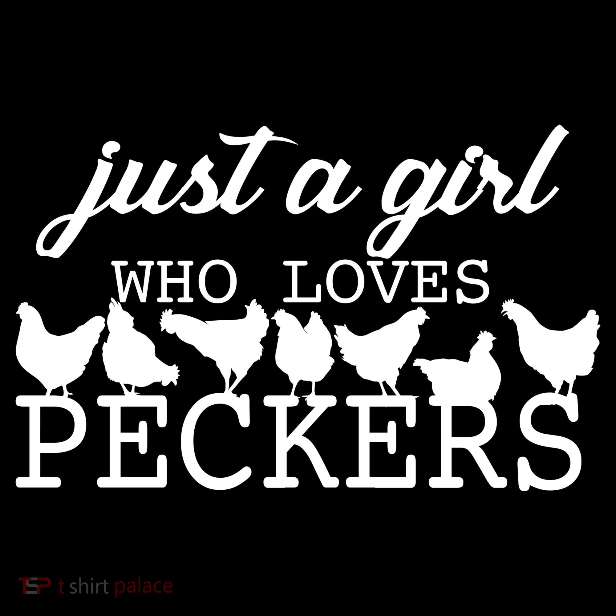 Just A Girl Who Loves Peckers Women's Hoodie