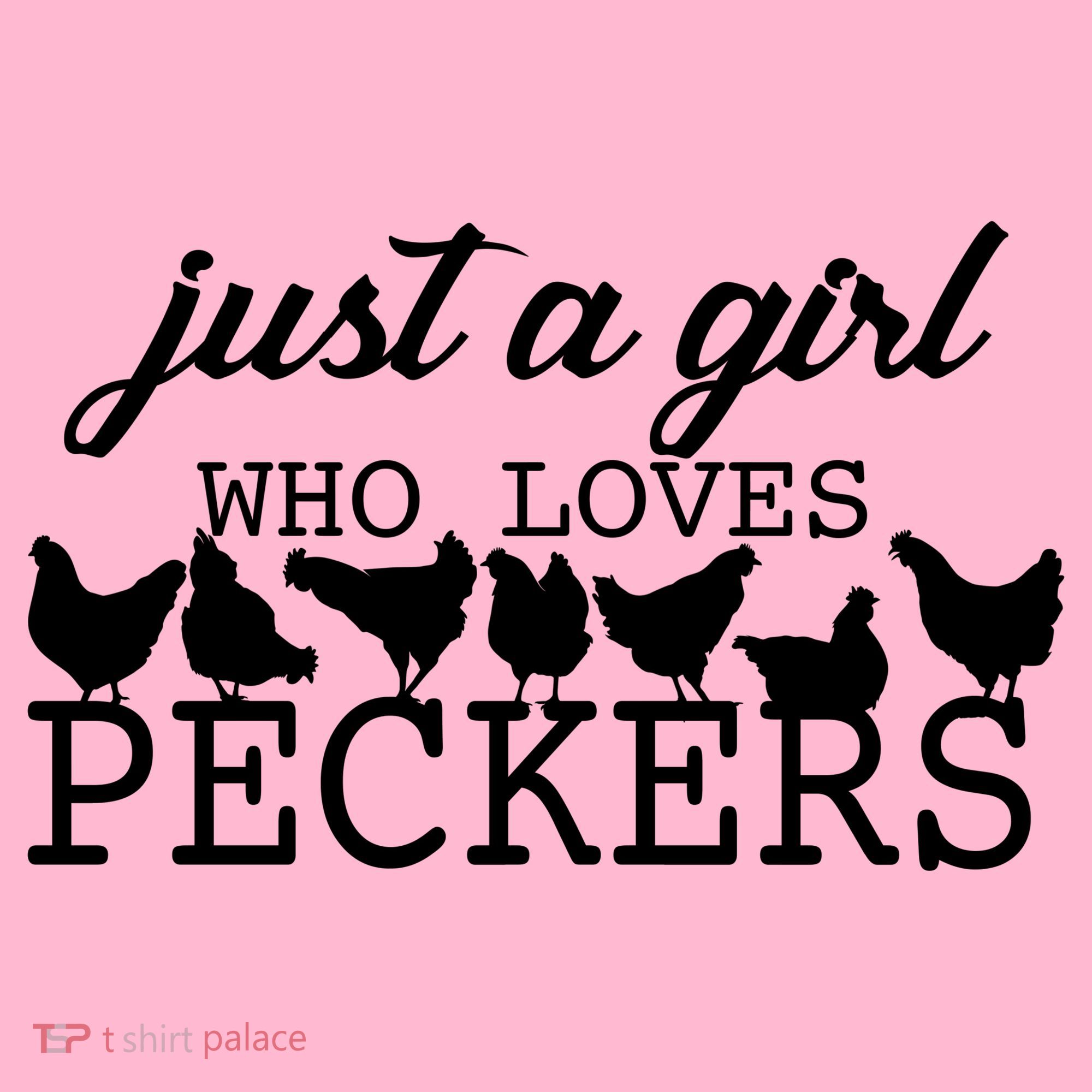 Just A Girl Who Loves Peckers Hoodie