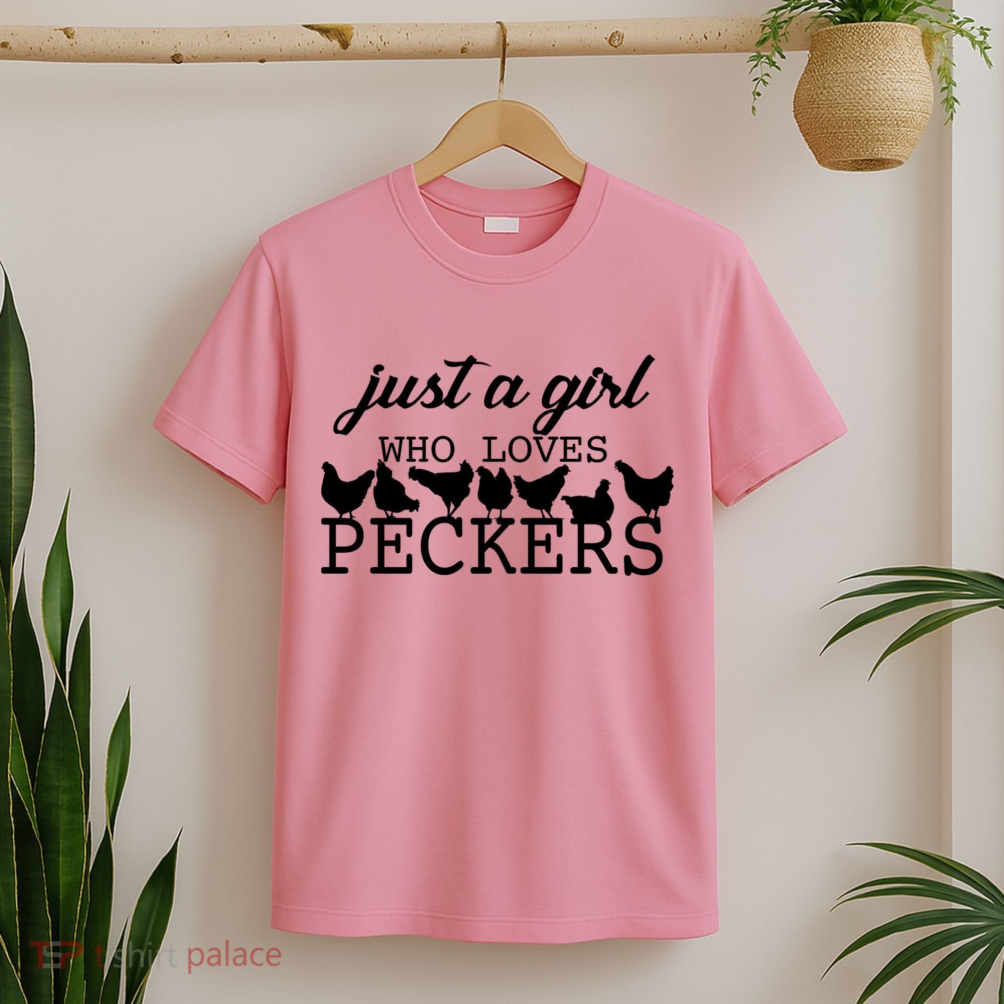 Just A Girl Who Loves Peckers T-Shirt