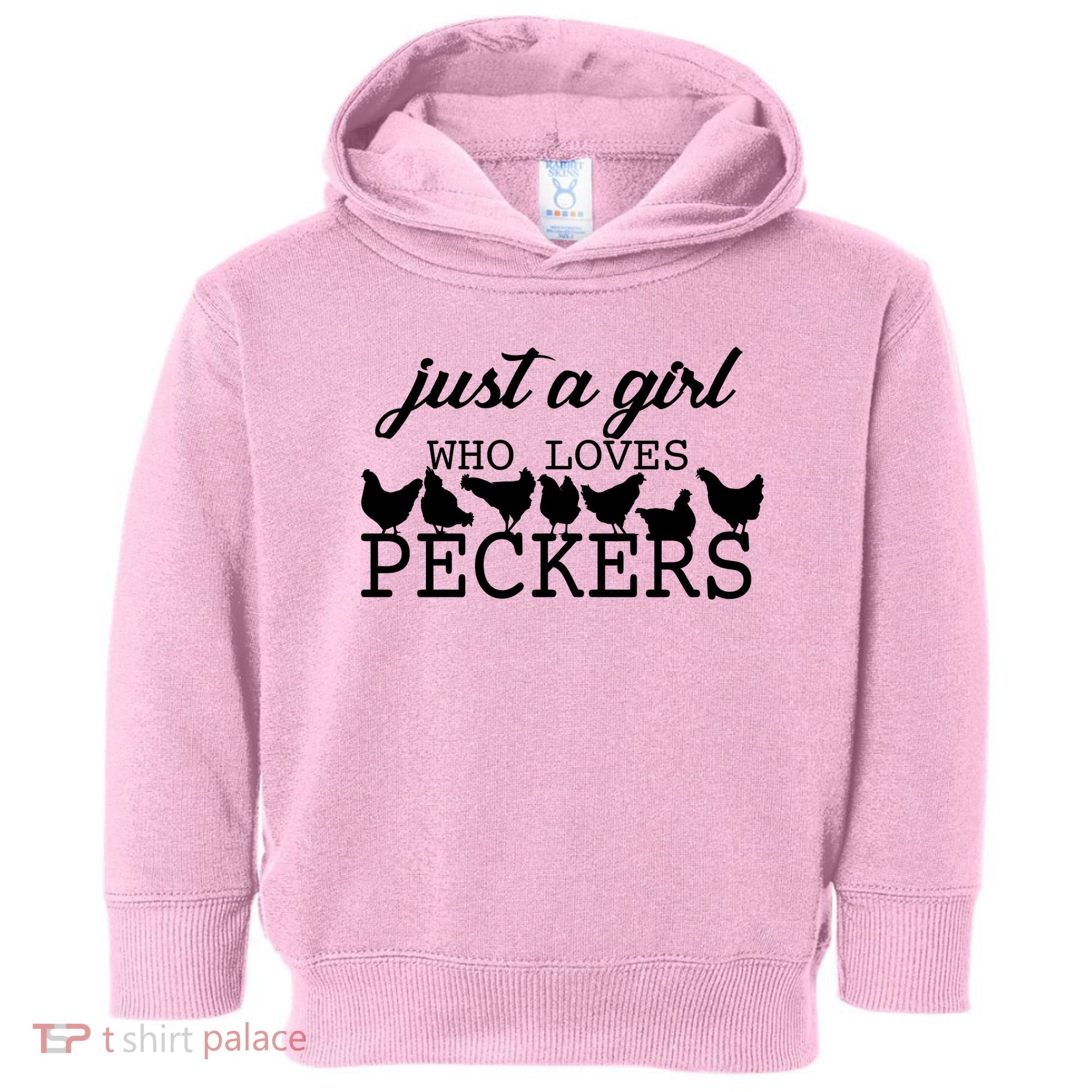 Just A Girl Who Loves Peckers Toddler Hoodie