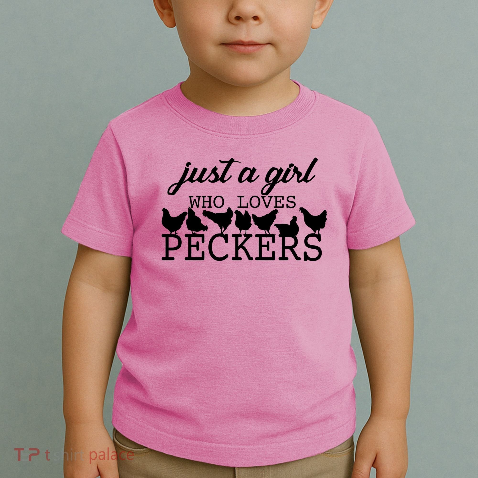 Just A Girl Who Loves Peckers Toddler T-Shirt