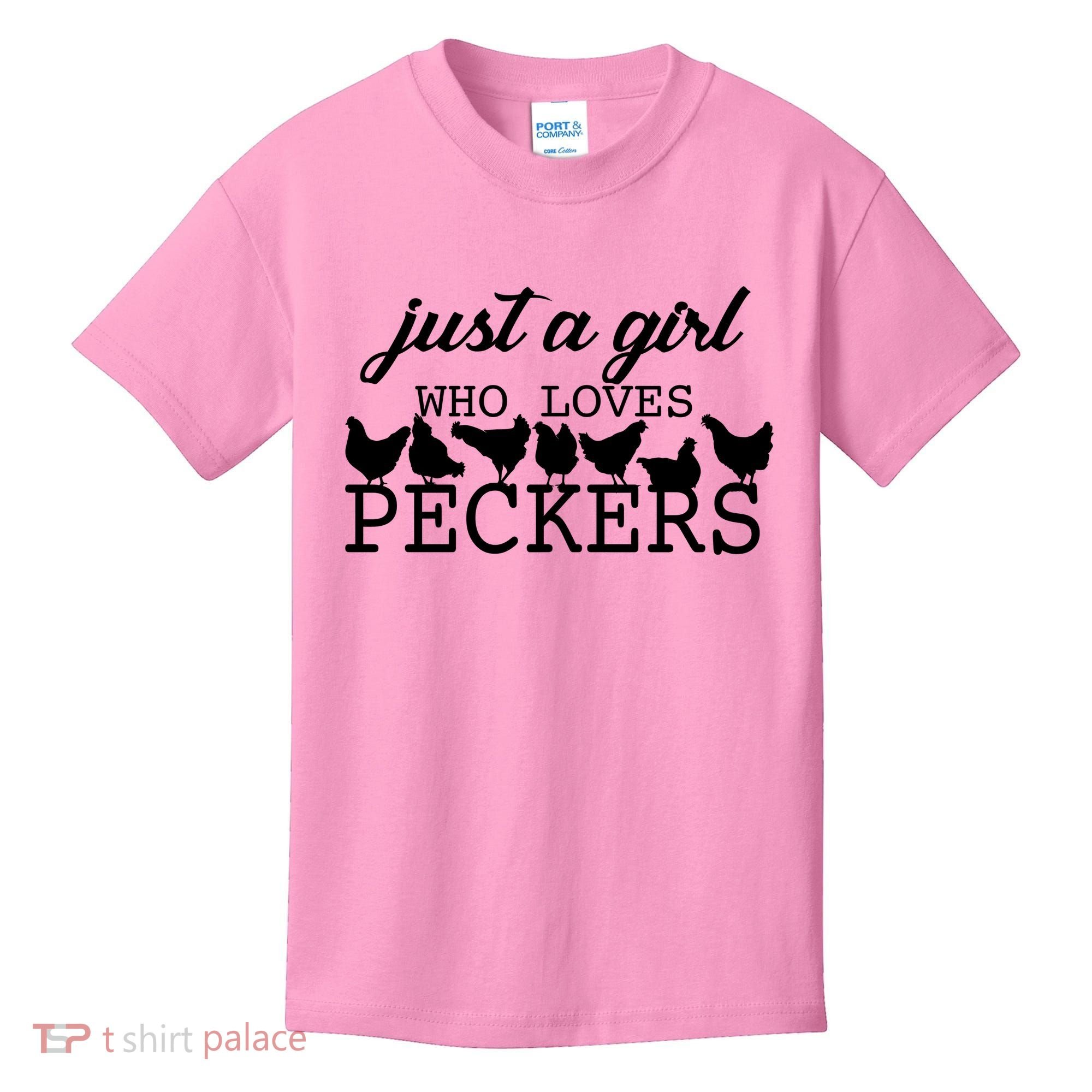 Just A Girl Who Loves Peckers Kids T-Shirt