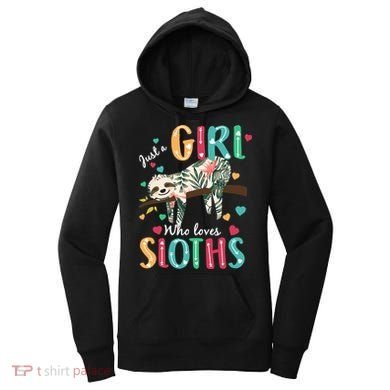 Just A Girl Who Loves Sloths Women's Hoodie