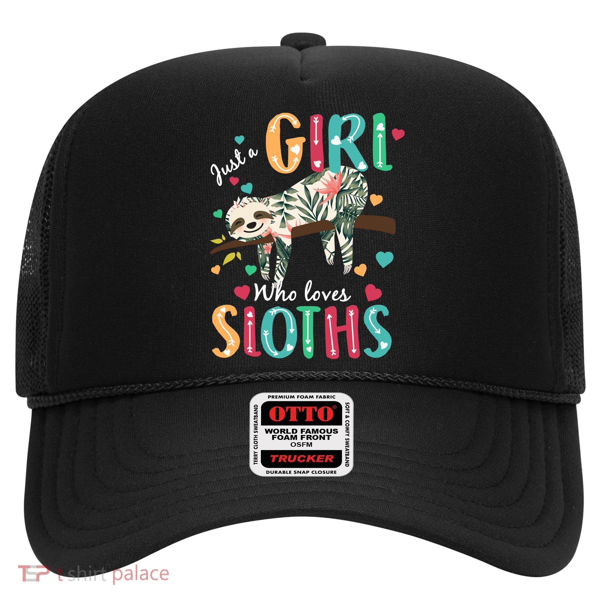 Just A Girl Who Loves Sloths Hat