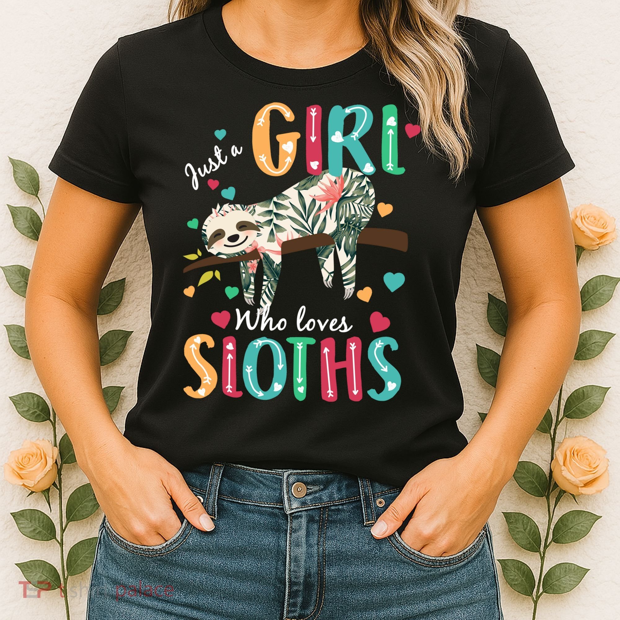 Just A Girl Who Loves Sloths Women's T-Shirt
