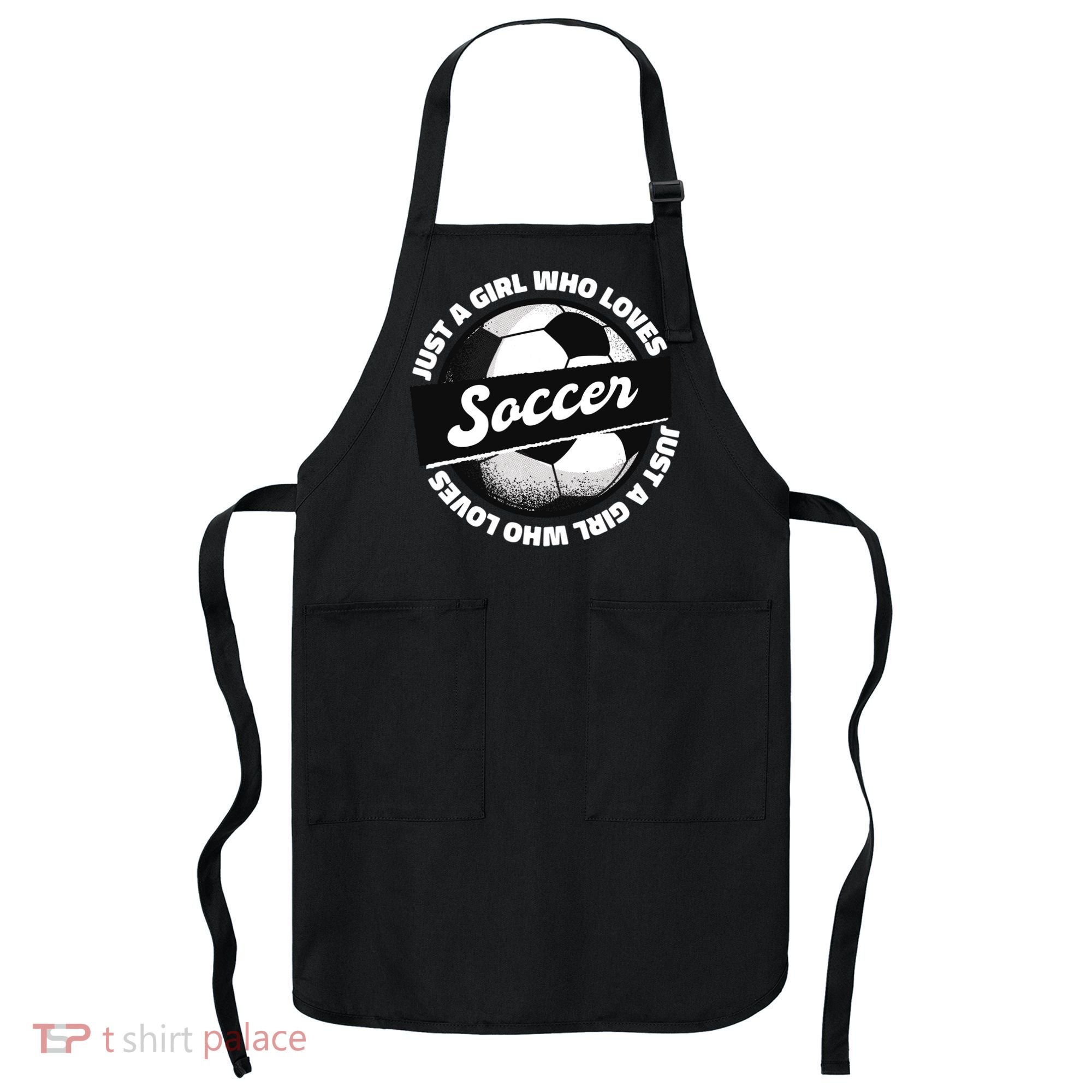 Just A Girl Who Loves Soccer Apron