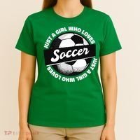 Just A Girl Who Loves Soccer T-Shirt thumb 4