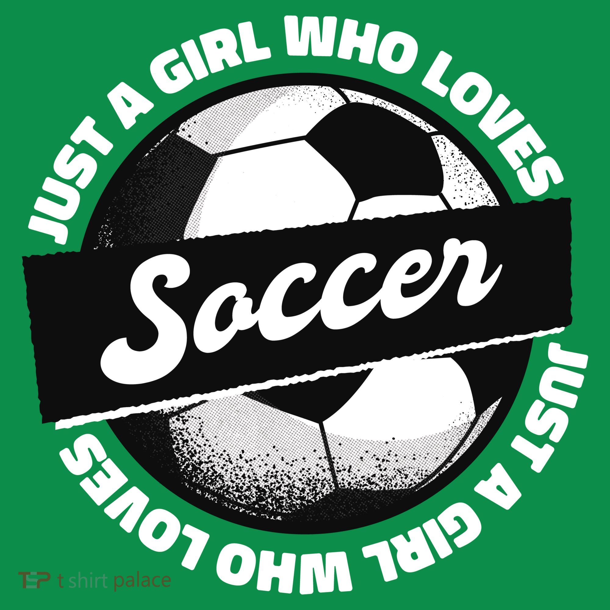 Just A Girl Who Loves Soccer T-Shirt