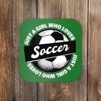 Just A Girl Who Loves Soccer Coaster thumb 0