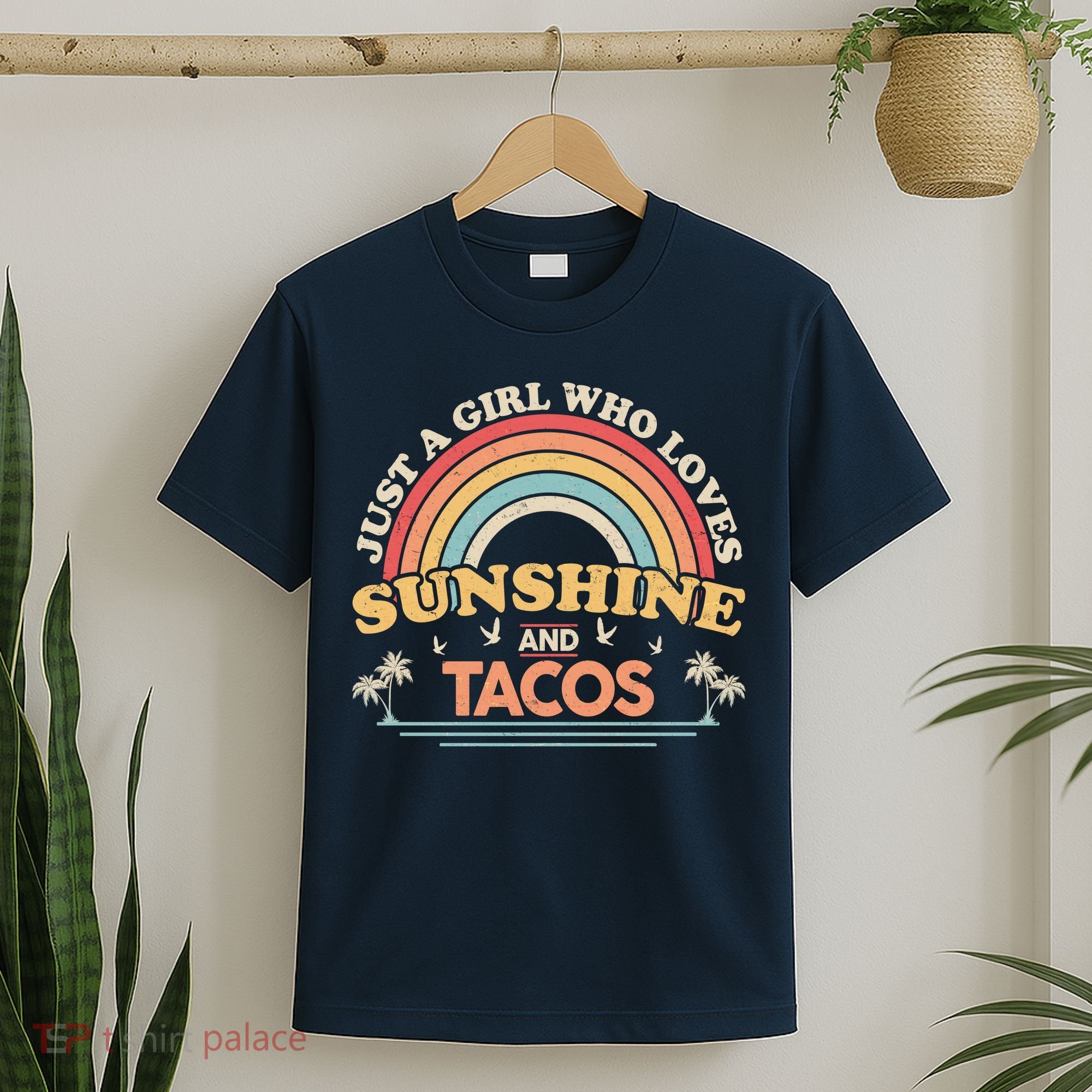 Just A Girl Who Loves Sunshine And Tacos T-Shirt