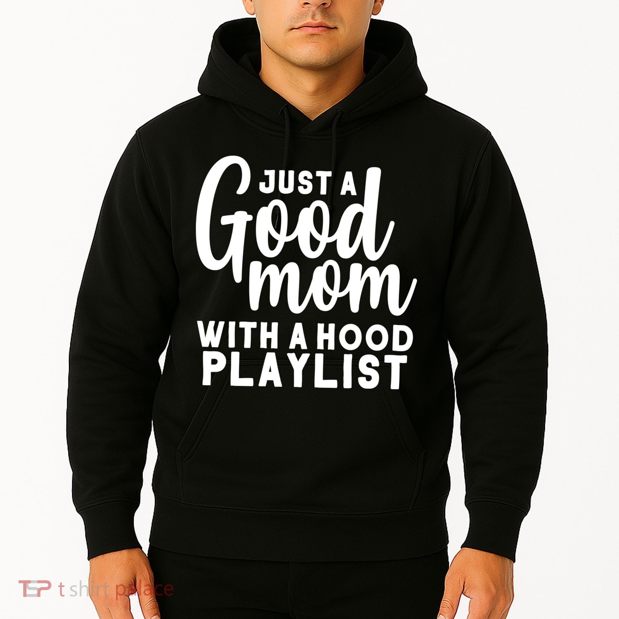 Just A Good Mom With A Hood Playlist Hoodie