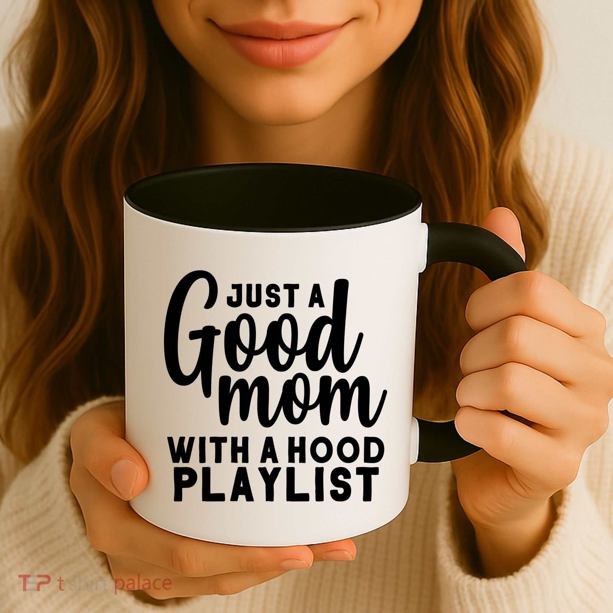 Just A Good Mom With A Hood Playlist Coffee Mug