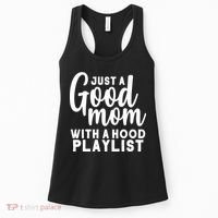 Just A Good Mom With A Hood Playlist Women's Tank Top thumb 0