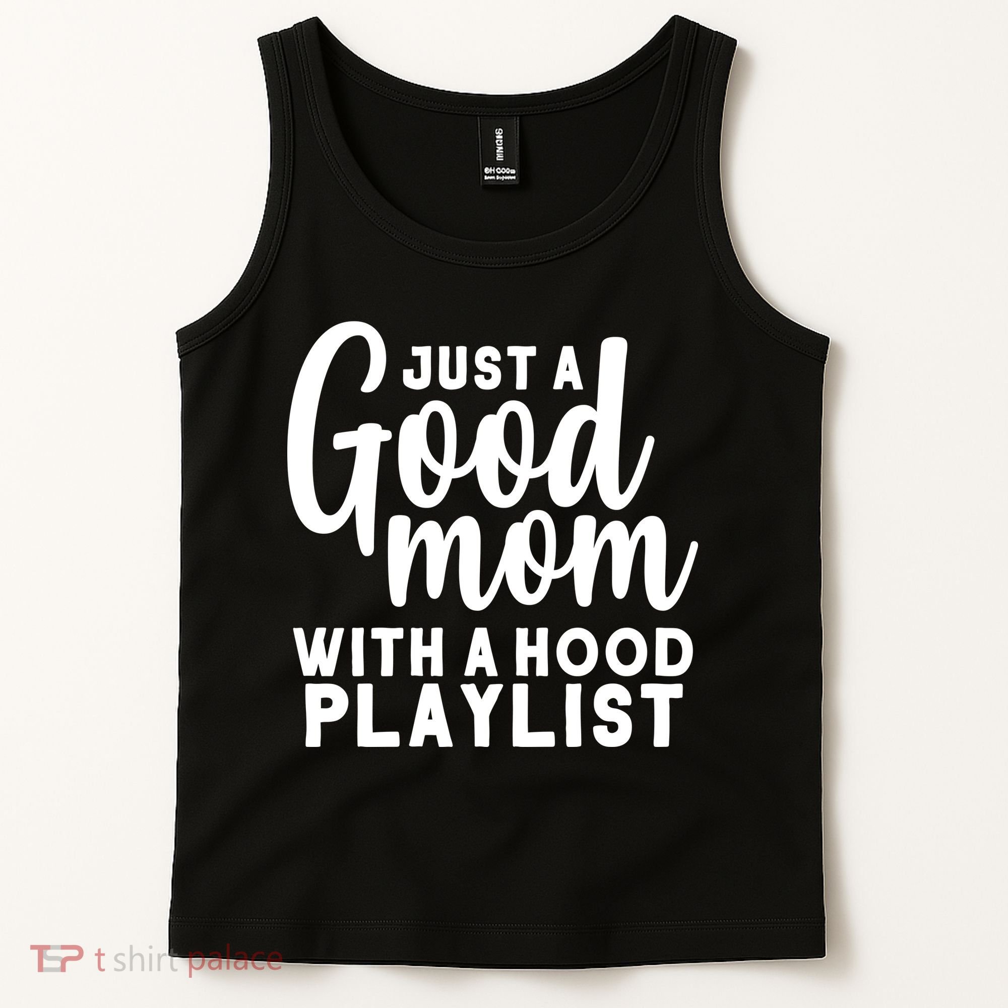 Just A Good Mom With A Hood Playlist Tank Top