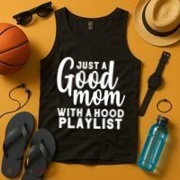 Just A Good Mom With A Hood Playlist Tank Top thumb 4