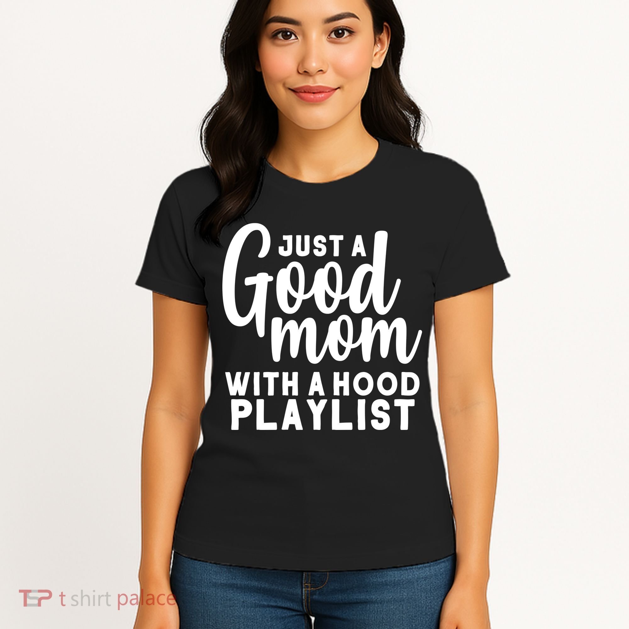 Just A Good Mom With A Hood Playlist Women's T-Shirt