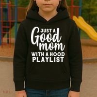 Just A Good Mom With A Hood Playlist Kids Hoodie thumb 3