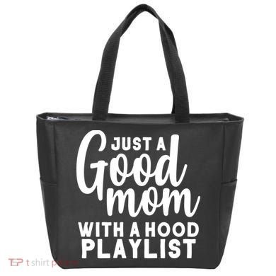 Just A Good Mom With A Hood Playlist Tote Bag