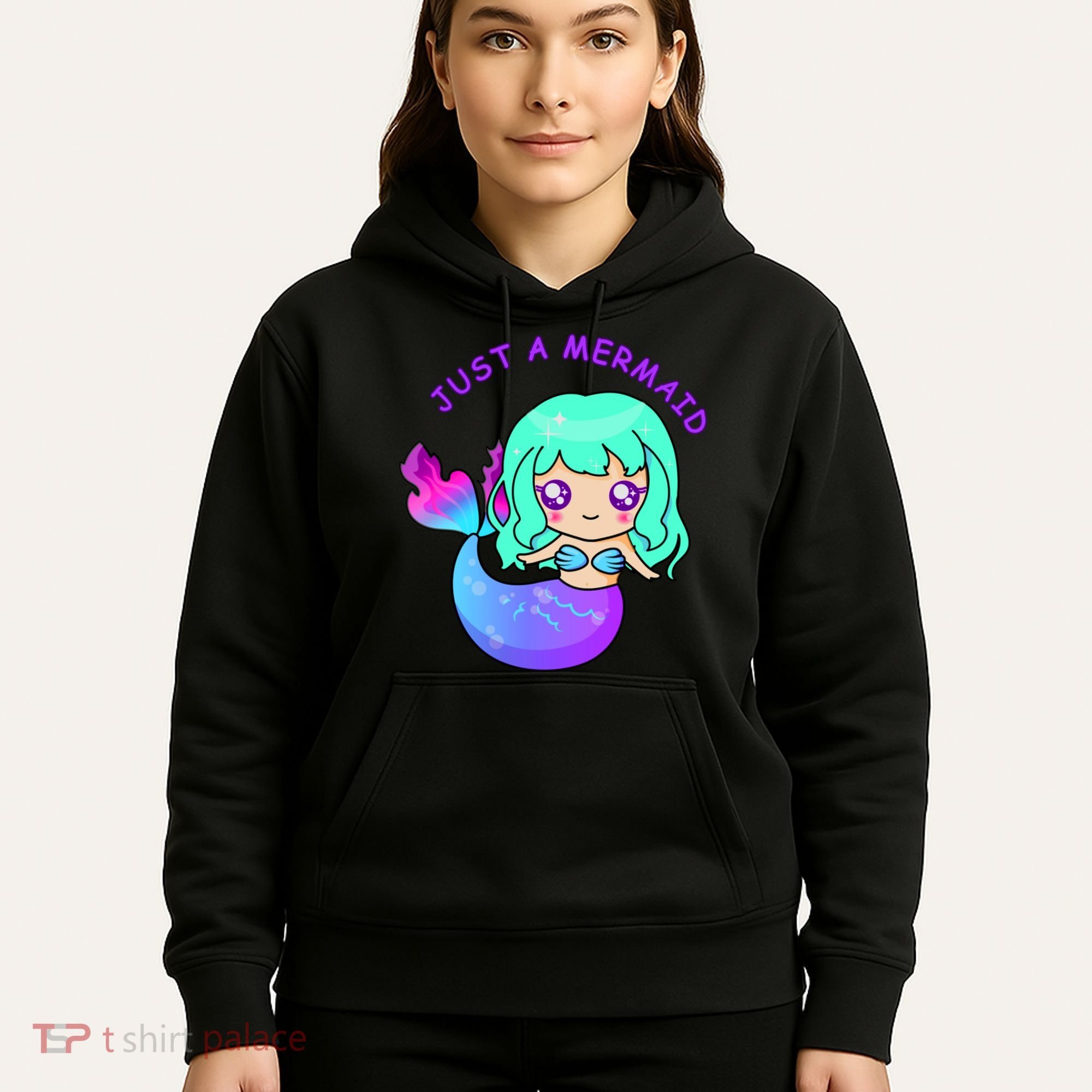 Just A Mermaid Hoodie