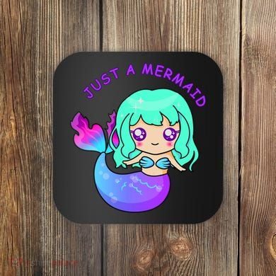 Just A Mermaid Coaster