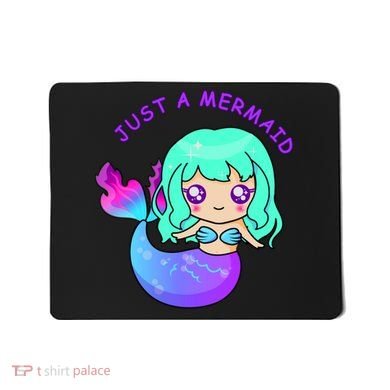 Just A Mermaid Mousepad