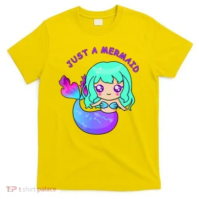 Just A Mermaid T-Shirt