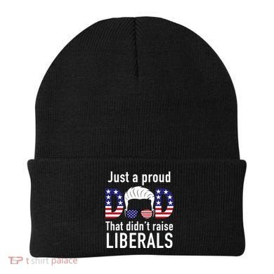 Just A Proud Dad That Didn't Raise Liberals Beanie