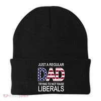 Just a Regular Dad Trying Not To Raise Liberals Beanie thumb 0
