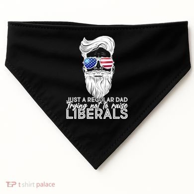 Just A Regular Dad Trying Not To Raise Liberals Hipster Dad USA-Made Doggie Bandana