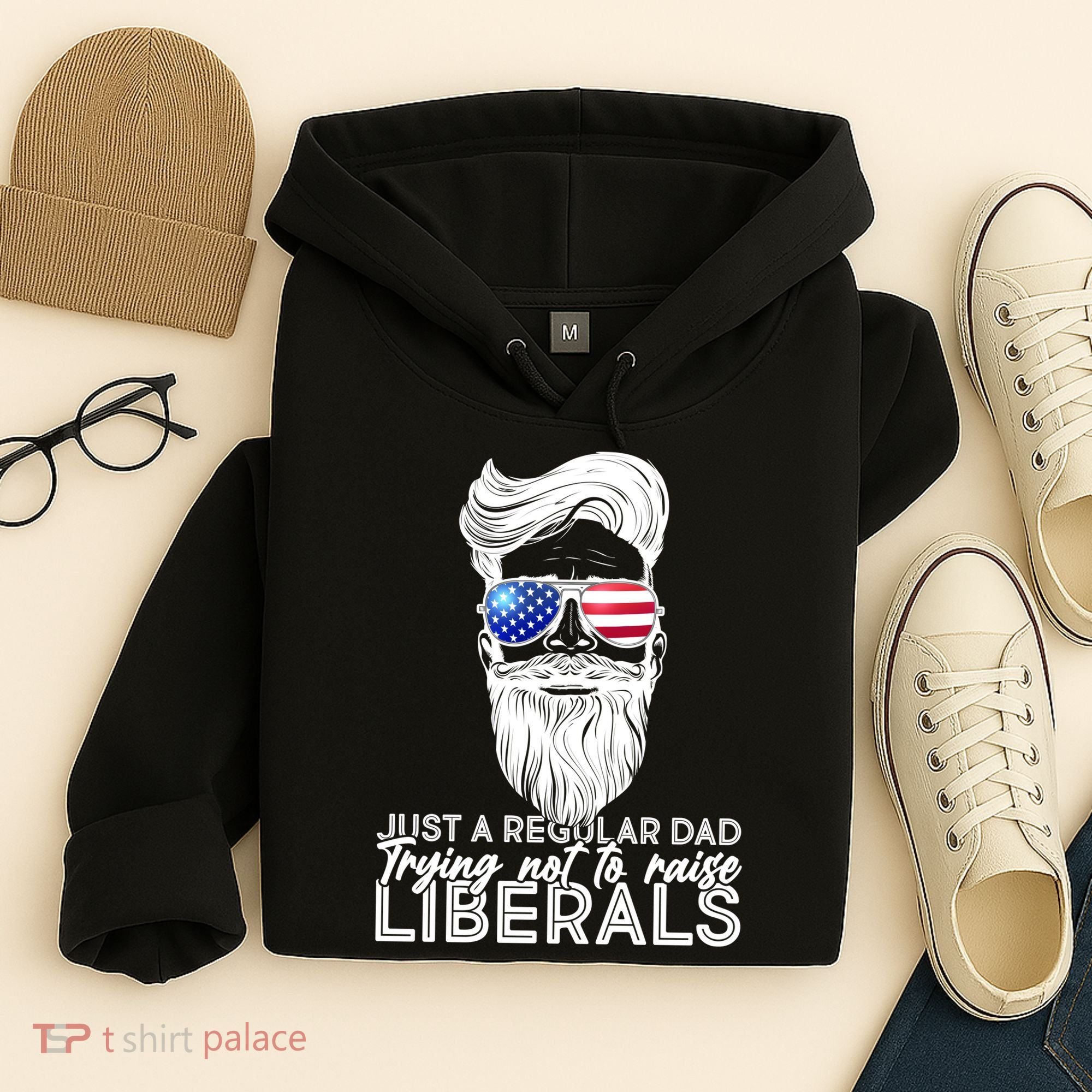 Just A Regular Dad Trying Not To Raise Liberals Hipster Dad Hoodie