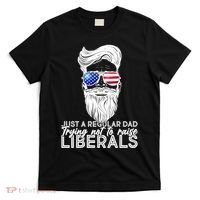 Just A Regular Dad Trying Not To Raise Liberals Hipster Dad T-Shirt thumb 0