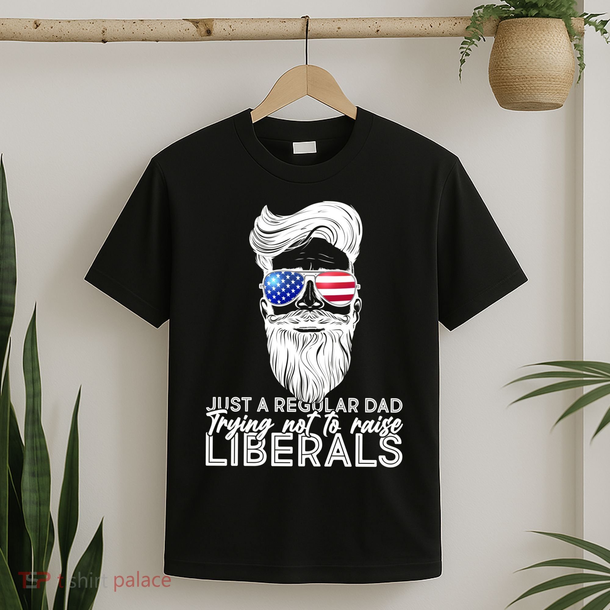 Just A Regular Dad Trying Not To Raise Liberals Hipster Dad T-Shirt