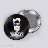 Just A Regular Dad Trying Not To Raise Liberals Hipster Dad Button thumb 0