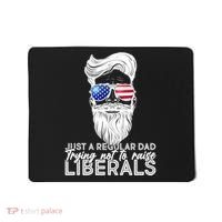 Just A Regular Dad Trying Not To Raise Liberals Hipster Dad Mousepad thumb 0