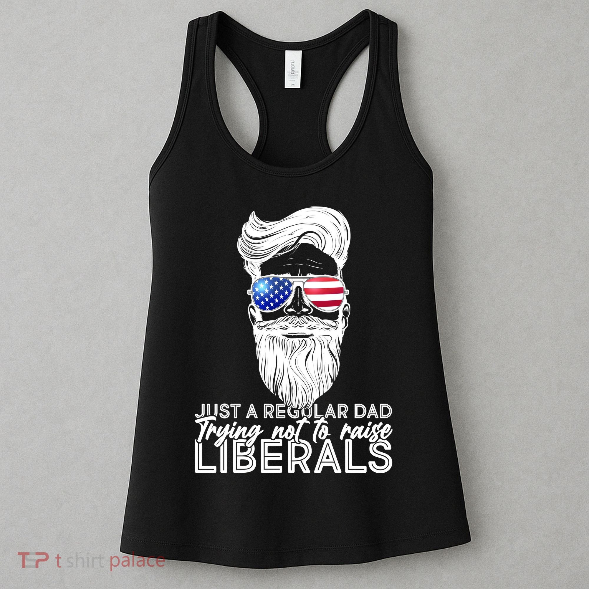 Just A Regular Dad Trying Not To Raise Liberals Hipster Dad Women's Tank Top